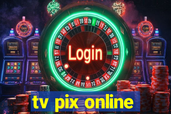 tv pix online